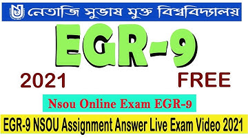 EGR-9 NSOU Online Exam l| Netaji Subhas Open University 2021