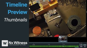 Timeline Preview Thumbnails - Nx Witness v5