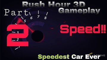 Rush Hour 3D Gameplay | Walkthrough // Part 2 (IOS/Android)