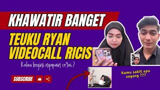 RIA RICIS SAKIT ? Teuku Ryan langsung Video call Ria Ricis?. Gercep banget.