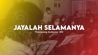 Theme Song Muktamar XXII IPM - Jayalah Selamanya [Music Video]