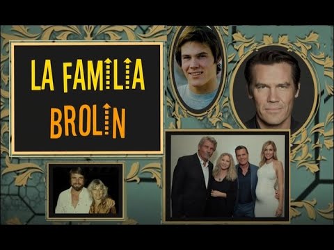 La familia de Josh Brolin