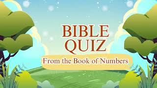 Numbers Bible Quiz | Test Your Faith Knowledge