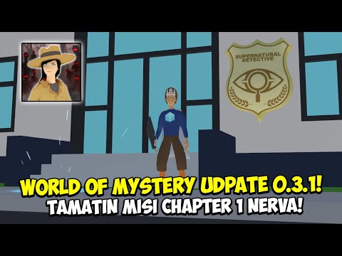 UPDATE MAIN QUEST CHAPTER 1 WORLD OF MYSTERY 0.3.1!! - World of Mystery @AndyLukito GAMEPLAY #6