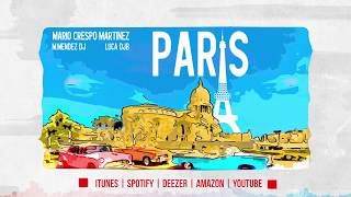 Paris RMX - Mario Crespo Martinez feat M.Mendez DJ & Luca DJB