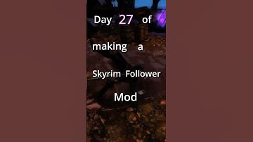 Day 27 of Making A Skyrim Follower Mod: A Bit About Neeth! -  #modding #skyrimmodding #skyrim