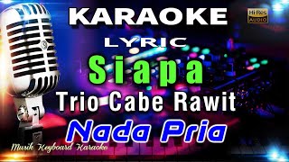 Siapa - Nada Pria Karaoke Tanpa Vokal