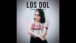 LOS DOL REMIX FULL BASS TIKTOK SYAHIBA SAUFA OFFICIAL VIDEO