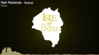 Mark Mackenzie - Bludclat [House]