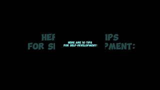 Here are some tips for self -development #quotes #shorts