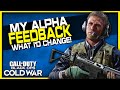 Cold War Needs Work... | My Final Alpha Thoughts & Feedback!