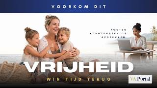 Hoe Wij Bij Va Portal Jou Structuur En Uren Tijd Terug Geven