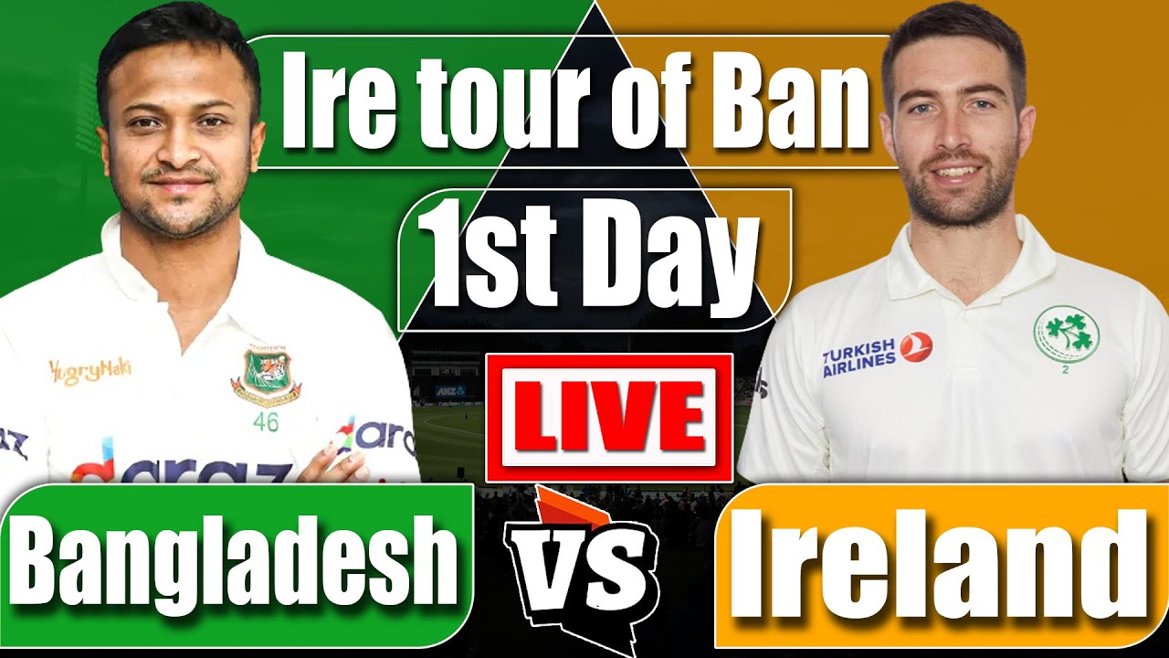 BAN vs IRE 1st test Match Live score with Bengali commentary live