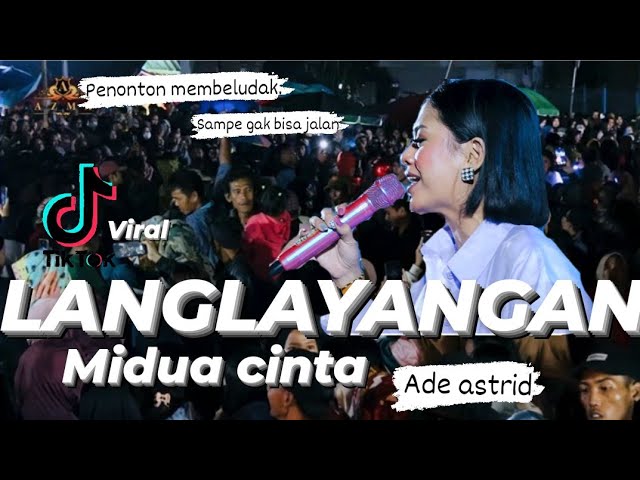 LANGLAYANGAN ( MIDUA CINTA ) @adeastrid91 || LIVE KP.KALAPA3 class=