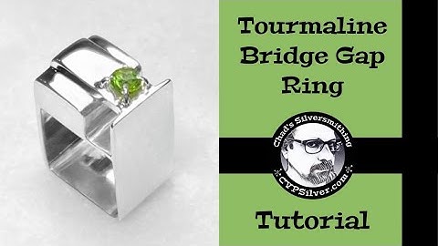 Make a Tourmaline Bridge Gap Ring: A Silversmithing Tutorial