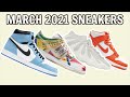 MARCH 2021 SNEAKER RELEASES - BEST SNEAKERS TO RESELL $$