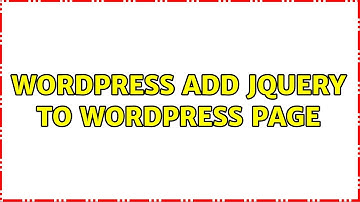 Wordpress: Add jQuery to WordPress page
