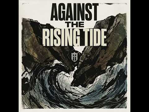 Against the Rising Tide by SxD Gaming