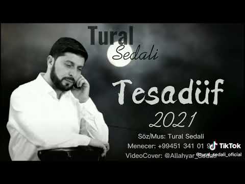 Tural Sedali(Tesadüf) 2021