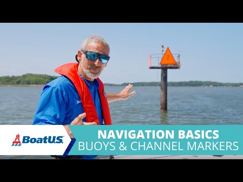 Buoys And Channel Markers -- What Do They Mean Navigation Basics | Boatus