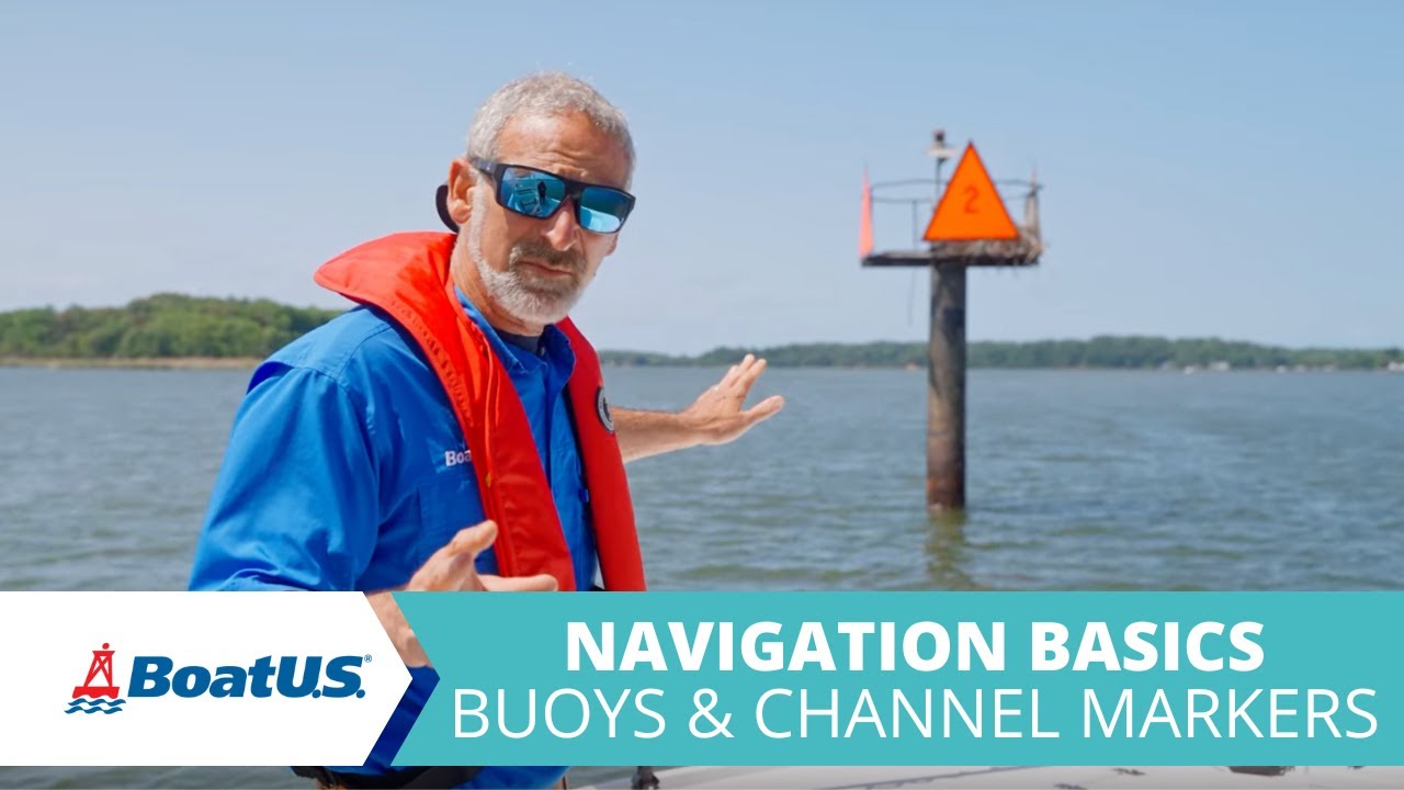 Buoys and Channel Markers -- What Do They Mean? Navigation Basics