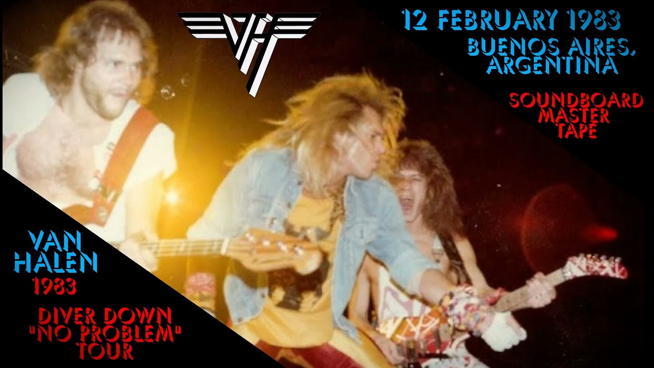 Van Halen - 12 February 1983 - Obras Stadium, Buenos Aires, Argentina (TOUR FINALE) [SOUNDBOARD]