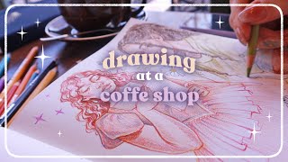 Come Sketch With Me at a Coffee Shop