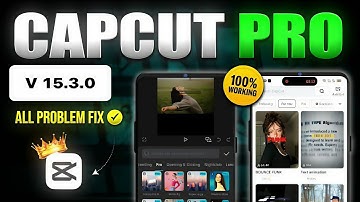 CapCut Pro version 15.3.0 latest Update! Export Problem & Internet Error 100% Fixed & Download