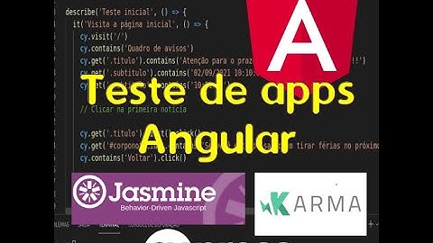 Testes unitários e E2E de aplicações frontend Angular