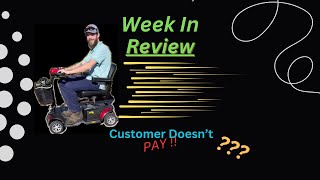 Week In Review | Customer Doesn't Pay | LoadUp Job Disaster |