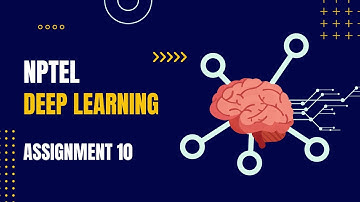 Nptel | Deep Learning Week 10 Assignment 10 Solutions | 2023 #nptel @NptelAnswerShala  #swayam