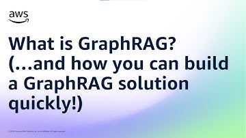 What is GraphRAG? (…and how you can build a GraphRAG solution quickly!) | Amazon Web Services