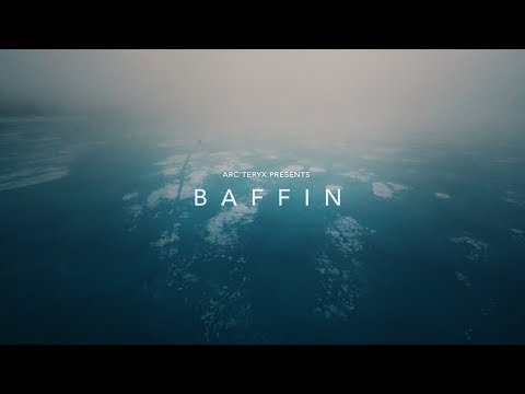 Arc&rsquo;teryx Presents: Baffin