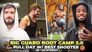 Big Guard Boot Camp 3.0 | THURSDAY | PULL DAY w/ THE BEST SHOOTER ON THE INTERNET
