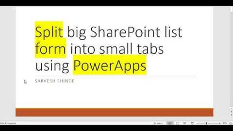 Split SharePoint List Form into Small forms or tabs using PowerApps