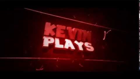 kevinplays intro shout out to kevinplays