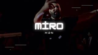 Miro - Mən ( lyrics )