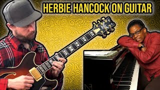 Herbie Hancock solo ON GUITAR! - This is the Life - Guitar Transcription