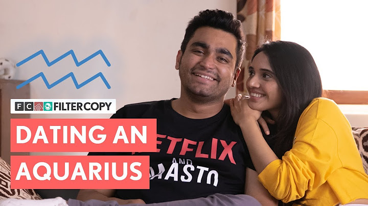 FilterCopy | When You Date An Aquarius | कुंभ राशि | Ft. Viraj Ghelani and Juhi Bhatt