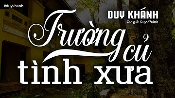 Trường Cũ Tình Xưa - Duy Khánh (Tác giả Duy Khánh) | Nhạc Vàng Xưa Bất Hủ