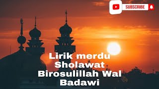Lirik Sholawat Birosulillah Wal Badawi|#birosulillahiwalbadawi #sholawat