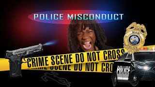 Police Misconduct Exposed