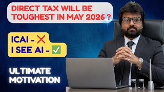 Will DT be the toughest Paper ? | Ultimate Motivation | CA Final May 2026 | CA Aarish Khan