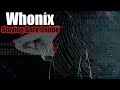 Whonix for ethical hacking and online anonymity