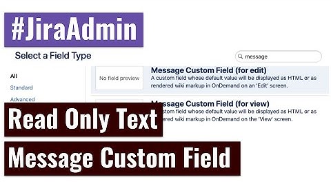 Jira Admin - Message Custom Field