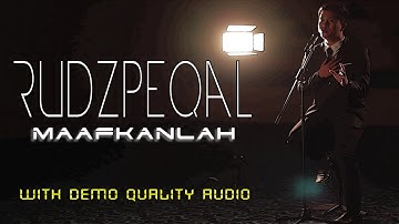 Rudzpeqal - Maafkanlah ( With Demo Quality Audio )