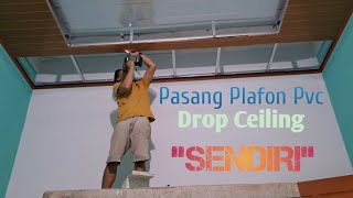 Pasang Plafon Pvc model Drop Ceiling 'Sendiri'