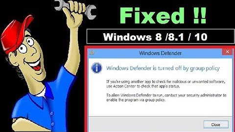 How To Fix Windows Defender This App Is Turned Off By Group Policy