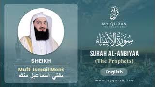 021 Surah Al Anbiyaa الأنبياء   With English Translation By Mufti Ismail Menk