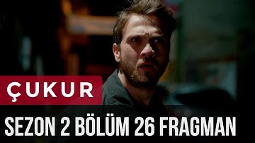 Çukur 2.Sezon 26.Bölüm Fragman